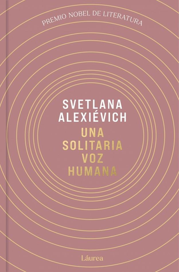 UNA SOLITARIA VOZ HUMANA (LÁUREA) | 9791388092503 | ALEXIEVICH, SVETLANA | Llibreria Ombra | Llibreria online de Rubí, Barcelona | Comprar llibres en català i castellà online