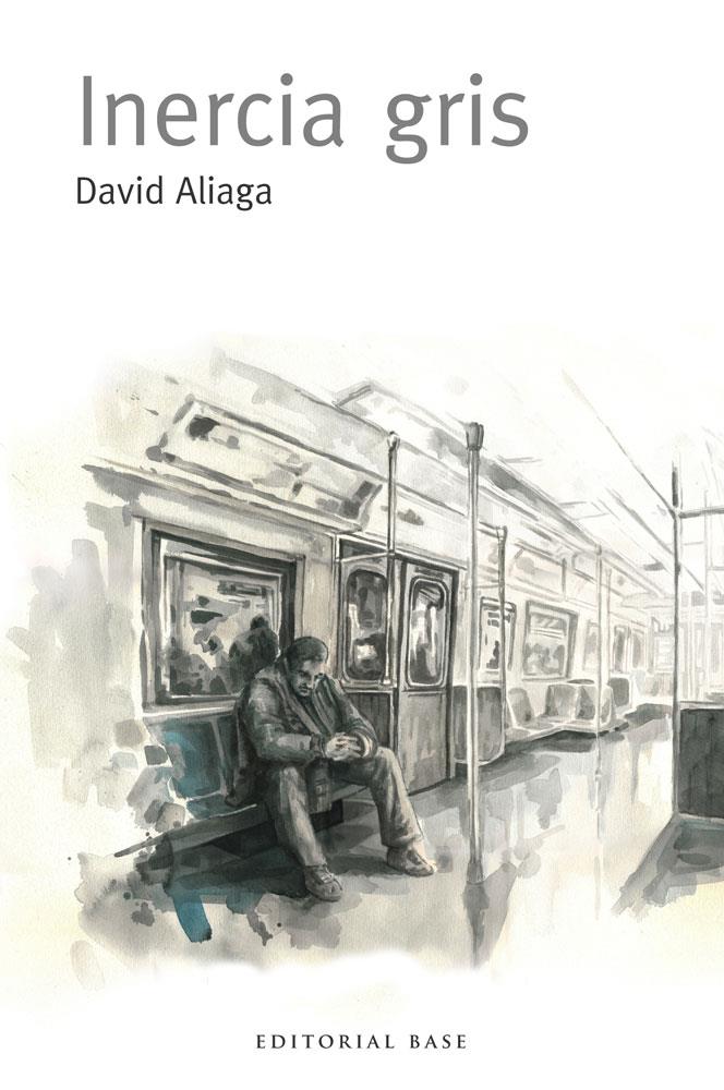 INERCIA GRIS | 9788415706045 | DAVID ALIAGA | Llibreria Ombra | Llibreria online de Rubí, Barcelona | Comprar llibres en català i castellà online