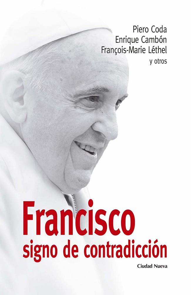 FRANCISCO SIGNO DE CONTRADICCIÓN | 9788497155144 | CODA, P. / CAMBÓN, E. / LÉTHEL, F.-M. | Llibreria Ombra | Llibreria online de Rubí, Barcelona | Comprar llibres en català i castellà online
