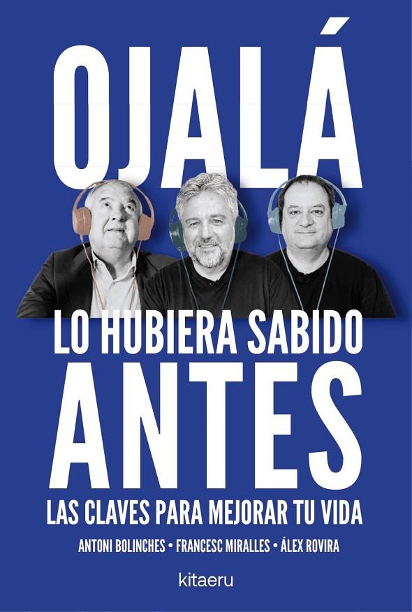 OJALÁ LO HUBIERA SABIDO ANTES | 9788410428515 | ROVIRA, ÁLEX/MIRALLES, FRANCESC/BOLINCHES, ANTONI | Llibreria Ombra | Llibreria online de Rubí, Barcelona | Comprar llibres en català i castellà online
