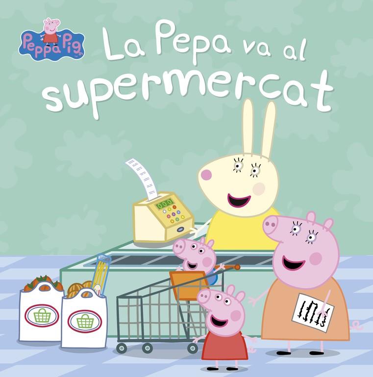 LA PEPA VA AL SUPERMERCAT (LA PORQUETA PEPA. PRIMERES LECTURES) | 9788448847456 | VARIOS AUTORES | Llibreria Ombra | Llibreria online de Rubí, Barcelona | Comprar llibres en català i castellà online