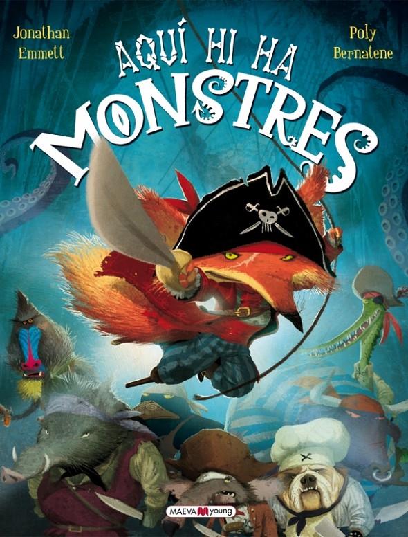 AQUÍ HI HA MONSTRES | 9788415893035 | EMMETT - BERNATENE | Llibreria Ombra | Llibreria online de Rubí, Barcelona | Comprar llibres en català i castellà online