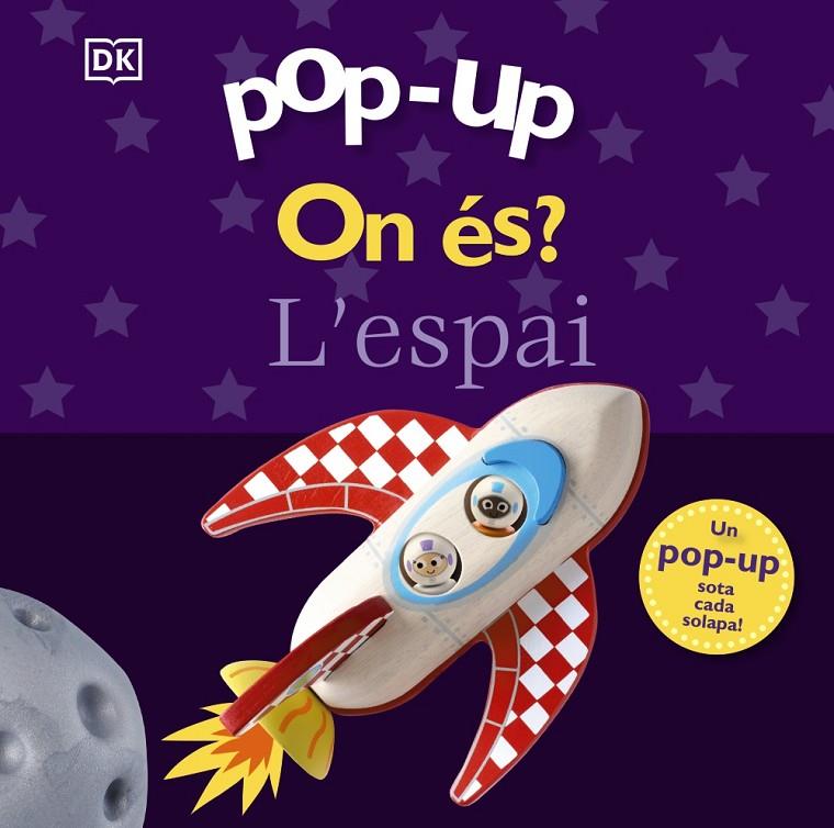 POP-UP. ON ÉS? L'ESPAI | 9788413493244 | SIRETT, DAWN | Llibreria Ombra | Llibreria online de Rubí, Barcelona | Comprar llibres en català i castellà online