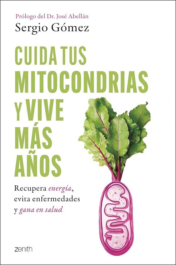 CUIDA TUS MITOCONDRIAS Y VIVE MÁS AÑOS | 9788408314394 | GÓMEZ MOLINA, SERGIO | Llibreria Ombra | Llibreria online de Rubí, Barcelona | Comprar llibres en català i castellà online