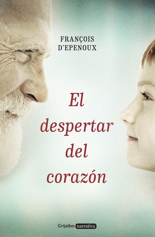 EL DESPERTAR DEL CORAZÓN | 9788425353420 | D'EPENOUX, FRANÇOIS | Llibreria Ombra | Llibreria online de Rubí, Barcelona | Comprar llibres en català i castellà online