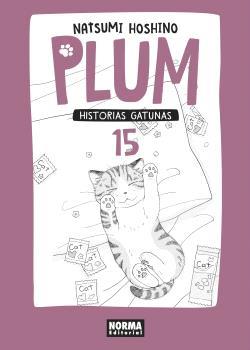 PLUM 15. HISTORIAS GATUNAS | 9788467937442 | HOSHINO, NATSUMI | Llibreria Ombra | Llibreria online de Rubí, Barcelona | Comprar llibres en català i castellà online
