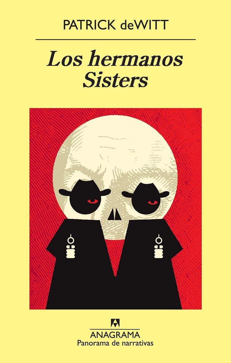 LOS HERMANOS SISTERS | 9788433978653 | PATRICK DEWITT | Llibreria Ombra | Llibreria online de Rubí, Barcelona | Comprar llibres en català i castellà online