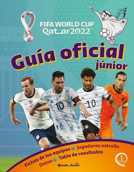 QATAR 2022. GUÍA OFICIAL JÚNIOR | 9788408260271 | AA. VV. | Llibreria Ombra | Llibreria online de Rubí, Barcelona | Comprar llibres en català i castellà online