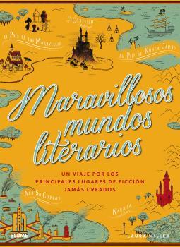 MARAVILLOSOS MUNDOS LITERARIOS | 9788416965694 | MILLER, LAURA | Llibreria Ombra | Llibreria online de Rubí, Barcelona | Comprar llibres en català i castellà online