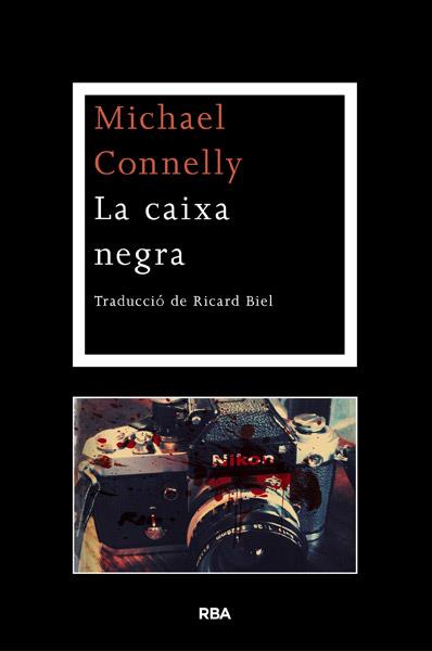 LA CAIXA NEGRA | 9788482646152 | MICHAEL CONNELLY | Llibreria Ombra | Llibreria online de Rubí, Barcelona | Comprar llibres en català i castellà online
