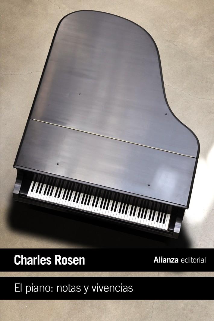 EL PIANO NOTAS Y VIVENCIAS | 9788420691992 | CHARLES ROSEN | Llibreria Ombra | Llibreria online de Rubí, Barcelona | Comprar llibres en català i castellà online