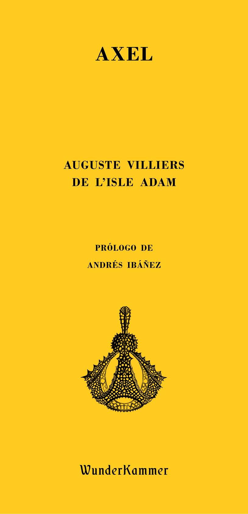 AXEL | 9788494587993 | VILLIERS DE L'ISLE ADAM, AUGUSTE | Llibreria Ombra | Llibreria online de Rubí, Barcelona | Comprar llibres en català i castellà online