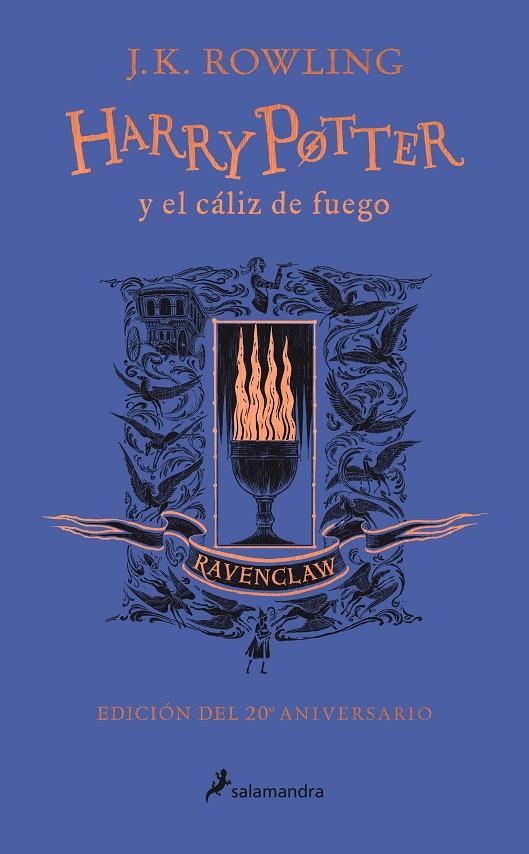 HARRY POTTER Y EL CÁLIZ DE FUEGO (EDICIÓN RAVENCLAW DEL 20º ANIVERSARIO) (HARRY | 9788418174384 | ROWLING, J.K. | Llibreria Ombra | Llibreria online de Rubí, Barcelona | Comprar llibres en català i castellà online