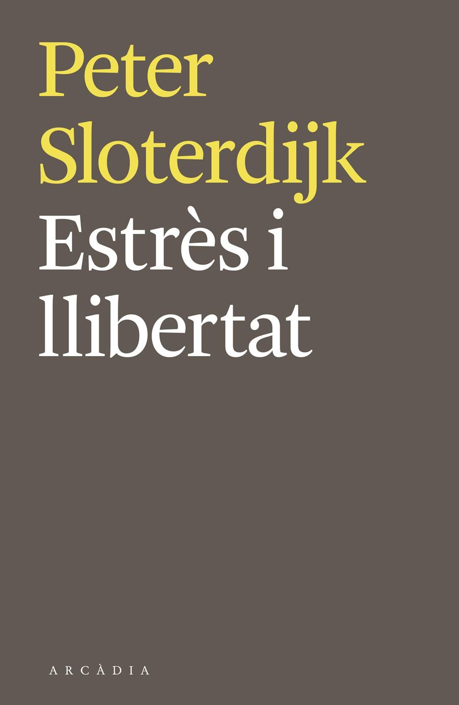 ESTRÈS I LLIBERTAT | 9788494468018 | SLOTERDIJK, PETER | Llibreria Ombra | Llibreria online de Rubí, Barcelona | Comprar llibres en català i castellà online