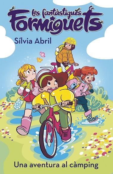 UNA AVENTURA AL CÀMPING (LES FANTÀSTIQUES FORMIGUETS 4) | 9788448856311 | ABRIL, SÍLVIA | Llibreria Ombra | Llibreria online de Rubí, Barcelona | Comprar llibres en català i castellà online