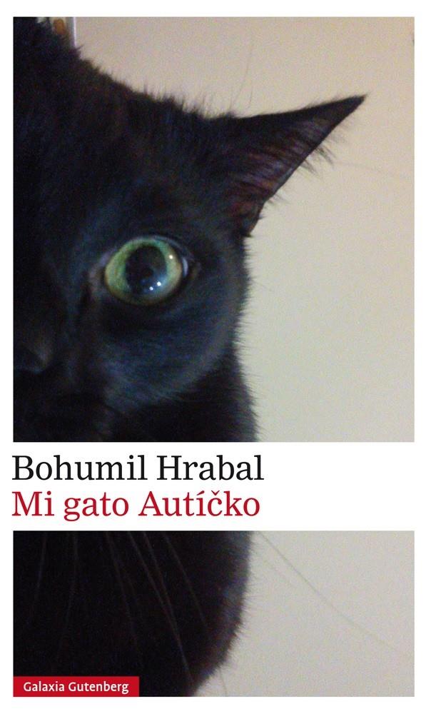 MI GATO AUTÍCKO | 9788416734092 | HRABAL, BOHUMIL | Llibreria Ombra | Llibreria online de Rubí, Barcelona | Comprar llibres en català i castellà online
