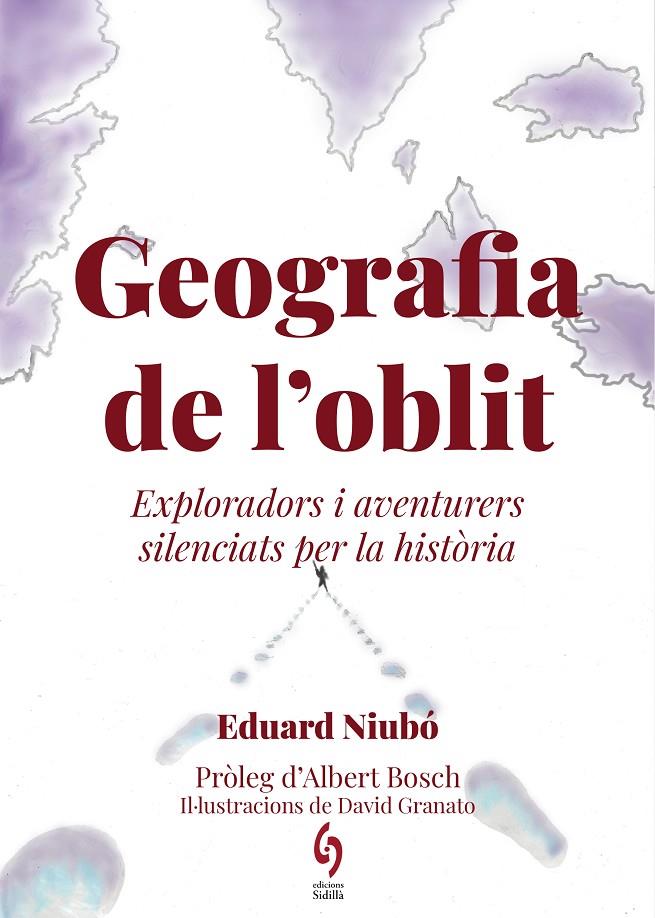 GEOGRAFIA DE L'OBLIT | 9788412430691 | NIUBÓ, EDUARD | Llibreria Ombra | Llibreria online de Rubí, Barcelona | Comprar llibres en català i castellà online