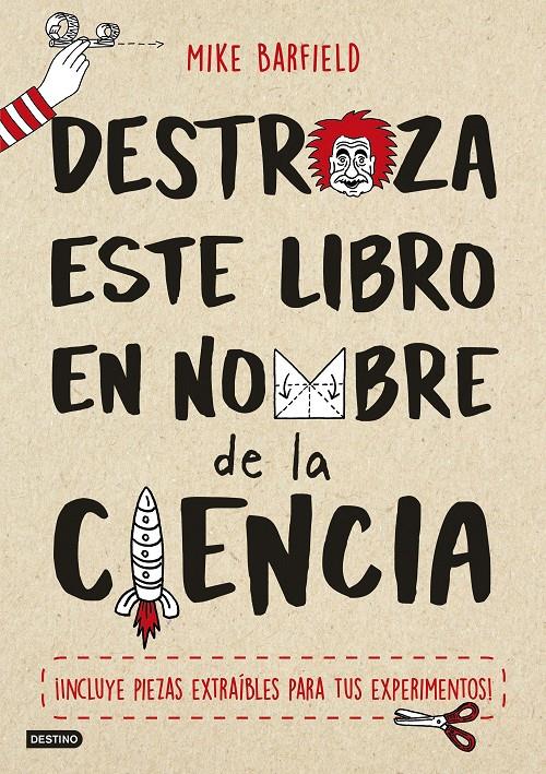 DESTROZA ESTE LIBRO EN NOMBRE DE LA CIENCIA | 9788408174752 | BARFIELD, MIKE | Llibreria Ombra | Llibreria online de Rubí, Barcelona | Comprar llibres en català i castellà online
