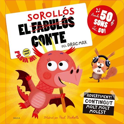 EL SOROLLÓS CONTE DEL DRAC MAX | 9788447951710 | PAUL NICHOLS | Llibreria Ombra | Llibreria online de Rubí, Barcelona | Comprar llibres en català i castellà online