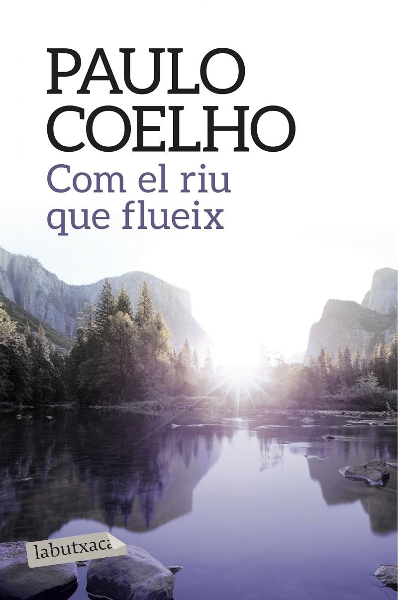 COM EL RIU QUE FLUEIX | 9788416334568 | PAULO COELHO | Llibreria Ombra | Llibreria online de Rubí, Barcelona | Comprar llibres en català i castellà online
