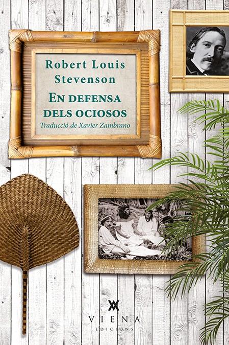 EN DEFENSA DELS OCIOSOS | 9788483308974 | STEVENSON, ROBERT LOUIS | Llibreria Ombra | Llibreria online de Rubí, Barcelona | Comprar llibres en català i castellà online