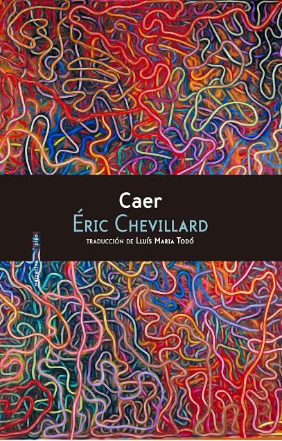 CAER | 9788416677139 | ERIC CHEVILLARD | Llibreria Ombra | Llibreria online de Rubí, Barcelona | Comprar llibres en català i castellà online