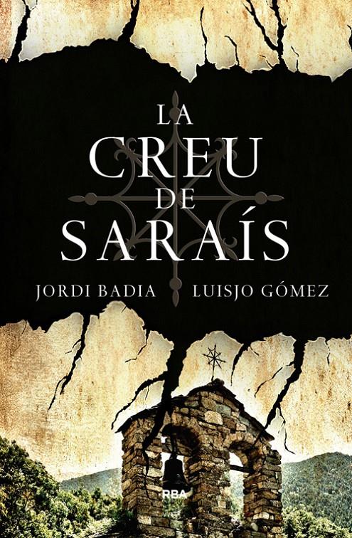 LA CREU DE SARAÍS | 9788482646466 | GOMEZ, JOSE LUIS/BADIA, JORDI | Llibreria Ombra | Llibreria online de Rubí, Barcelona | Comprar llibres en català i castellà online