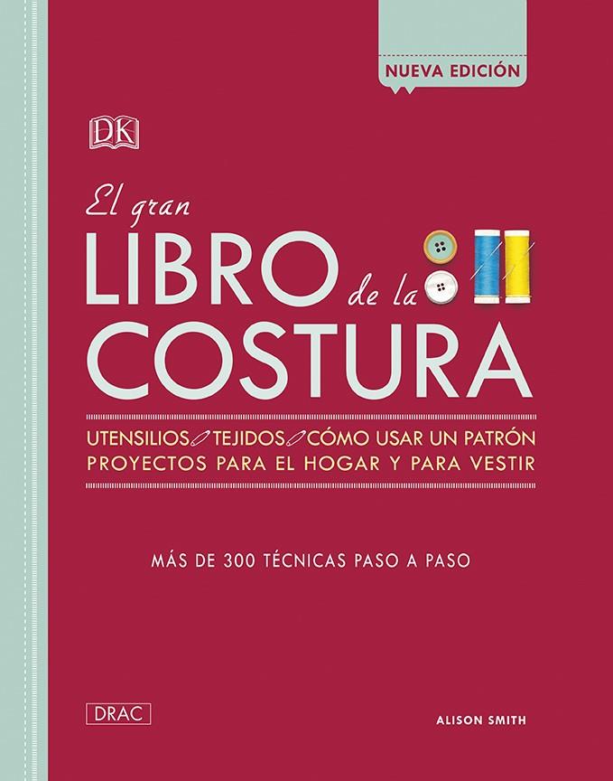 EL GRAN LIBRO DE LA COSTURA | 9788498746099 | SMITH, ALISON | Llibreria Ombra | Llibreria online de Rubí, Barcelona | Comprar llibres en català i castellà online