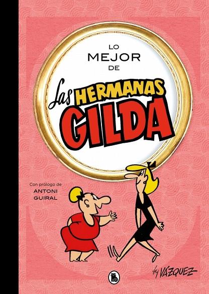LO MEJOR DE LAS HERMANAS GILDA (LO MEJOR DE...) | 9788402431189 | VÁZQUEZ, MANUEL | Llibreria Ombra | Llibreria online de Rubí, Barcelona | Comprar llibres en català i castellà online