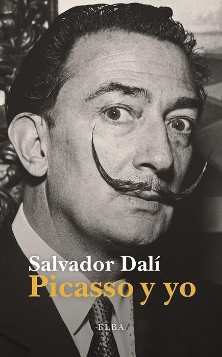 PICASSO Y YO | 9791399013443 | DALÍ, SALVADOR | Llibreria Ombra | Llibreria online de Rubí, Barcelona | Comprar llibres en català i castellà online