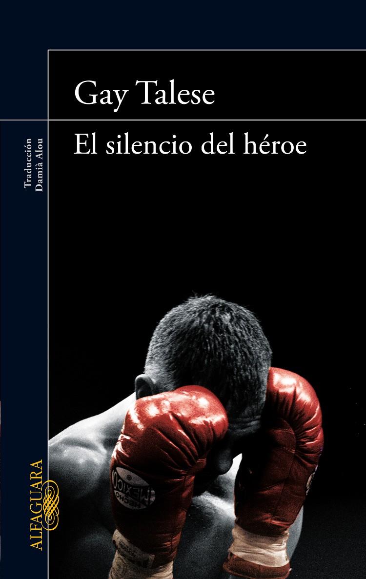 EL SILENCIO DEL HÉROE | 9788420414607 | TALESE, GAY | Llibreria Ombra | Llibreria online de Rubí, Barcelona | Comprar llibres en català i castellà online