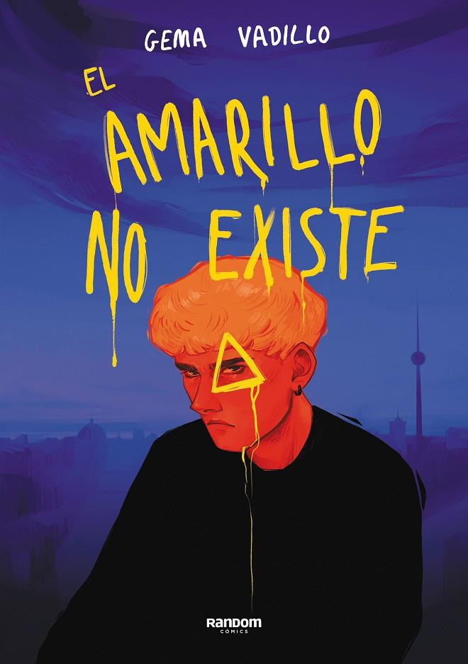 EL AMARILLO NO EXISTE | 9788418040702 | VADILLO, GEMA | Llibreria Ombra | Llibreria online de Rubí, Barcelona | Comprar llibres en català i castellà online