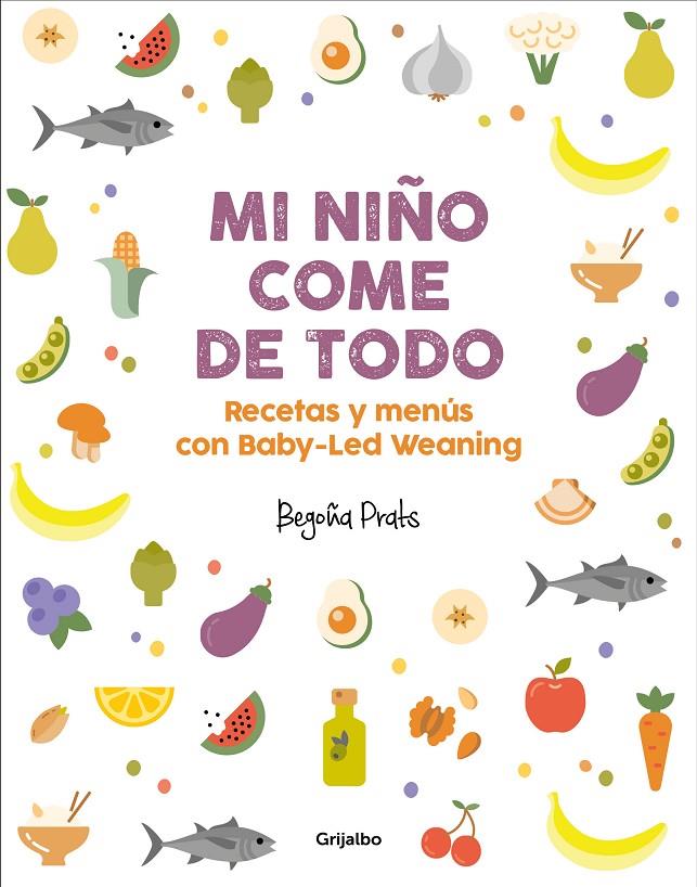 MI NIÑO COME DE TODO | 9788417338350 | PRATS, BEGOÑA | Llibreria Ombra | Llibreria online de Rubí, Barcelona | Comprar llibres en català i castellà online