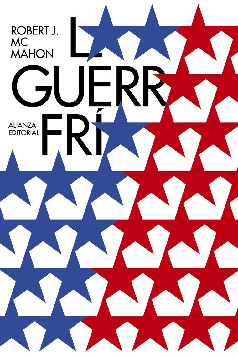 LA GUERRA FRÍA | 9788491044819 | MCMAHON, ROBERT | Llibreria Ombra | Llibreria online de Rubí, Barcelona | Comprar llibres en català i castellà online