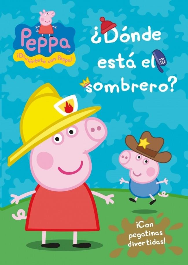 ¿DÓNDE ESTÁ EL SOMBRERO? (PEPPA PIG) | 9788401906657 | AUTORES VARIOS | Llibreria Ombra | Llibreria online de Rubí, Barcelona | Comprar llibres en català i castellà online