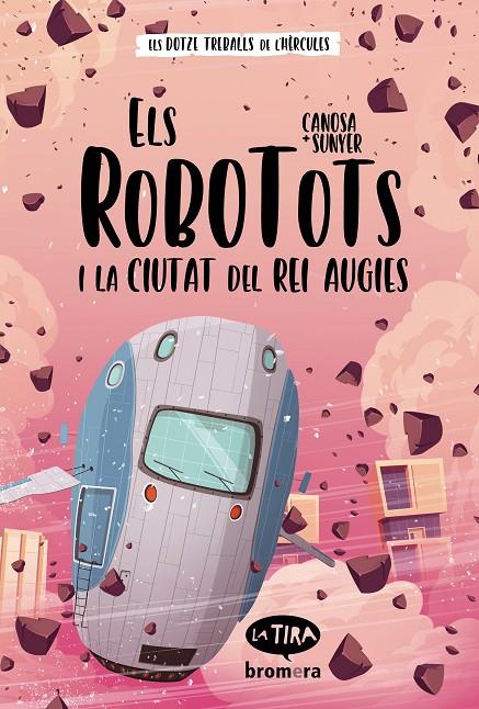 ELS ROBOTOTS I LA CIUTAT DEL REI AUGIES | 9788413582726 | ORIOL CANOSA | Llibreria Ombra | Llibreria online de Rubí, Barcelona | Comprar llibres en català i castellà online