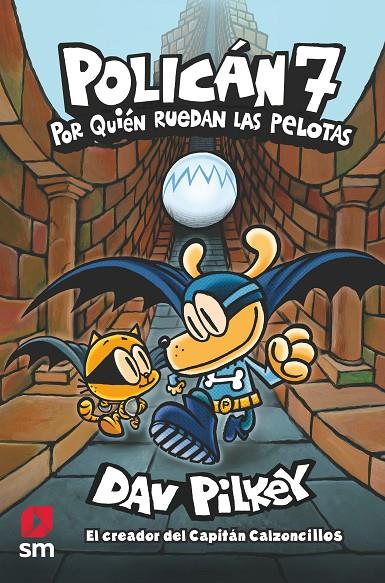 POLICÁN 7: POR QUIEN RUEDAN LAS PELOTAS | 9788413921075 | PILKEY, DAV | Llibreria Ombra | Llibreria online de Rubí, Barcelona | Comprar llibres en català i castellà online