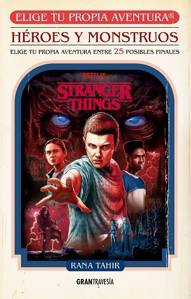 STRANGER THINGS: HÉROES Y MONSTRUOS | 9788412725902 | TAHIR, RANA | Llibreria Ombra | Llibreria online de Rubí, Barcelona | Comprar llibres en català i castellà online