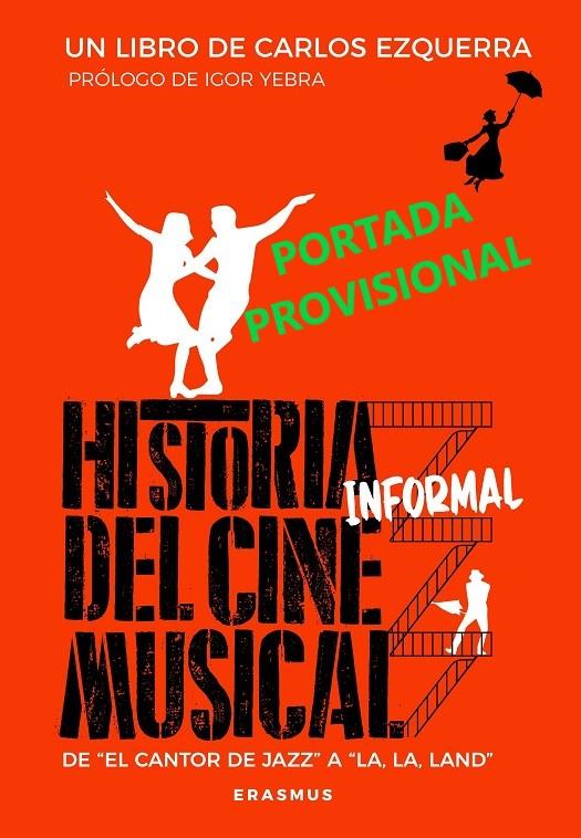 HISTORIA INFORMAL DEL CINE MUSICAL | 9788415462859 | EZQUERRA VENDRELL, CARLOS | Llibreria Ombra | Llibreria online de Rubí, Barcelona | Comprar llibres en català i castellà online
