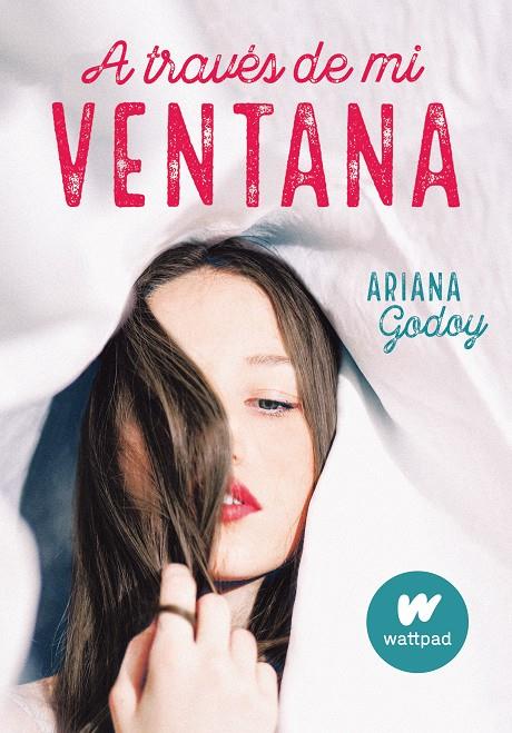 A TRAVÉS DE MI VENTANA | 9788420451916 | GODOY, ARIANA | Llibreria Ombra | Llibreria online de Rubí, Barcelona | Comprar llibres en català i castellà online