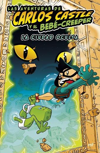 LAS AVENTURAS DE CARLOS CASTLE Y EL BEBÉ-CREEPER. LA CIUDAD OCULTA | 9788427050624 | CASTLE, CARLOS | Llibreria Ombra | Llibreria online de Rubí, Barcelona | Comprar llibres en català i castellà online