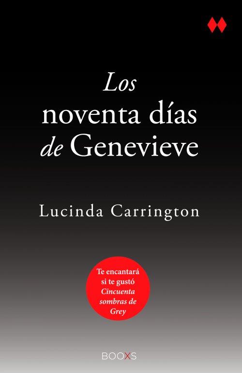 LOS NOVENTA DÍAS DE GENEVIEVE | 9788466327992 | LUCINDA CARRINGTON | Llibreria Ombra | Llibreria online de Rubí, Barcelona | Comprar llibres en català i castellà online