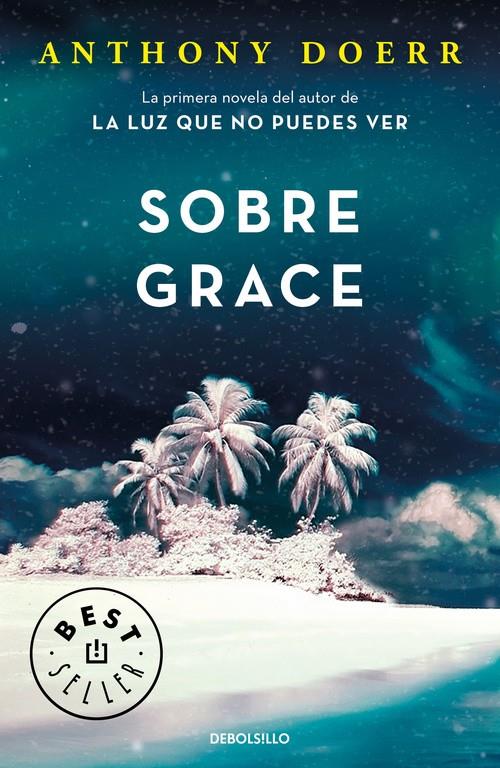 SOBRE GRACE | 9788466341110 | ANTHONY DOERR | Llibreria Ombra | Llibreria online de Rubí, Barcelona | Comprar llibres en català i castellà online