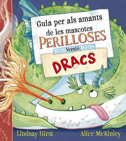 GUIA PER ALS AMANTS DE LES MASCOTES PERILLOSES. VERSIÓ: DRACS | 9788491458739 | HIRST, LINDSAY | Llibreria Ombra | Llibreria online de Rubí, Barcelona | Comprar llibres en català i castellà online