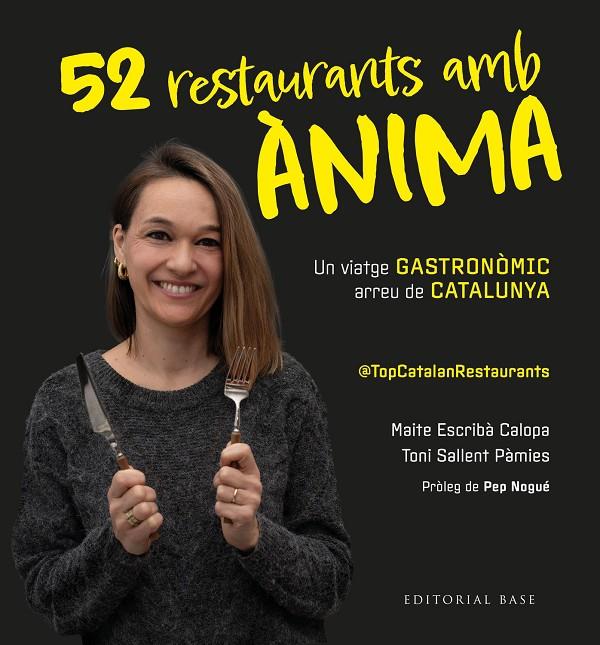 TOP CATALAN RESTAURANTS. 52 RESTAURANTS AMB ÀNIMA | 9791387728205 | ESCRIBÀ CALOPA, MAITE/SALLENT PÀMIES, TONI | Llibreria Ombra | Llibreria online de Rubí, Barcelona | Comprar llibres en català i castellà online