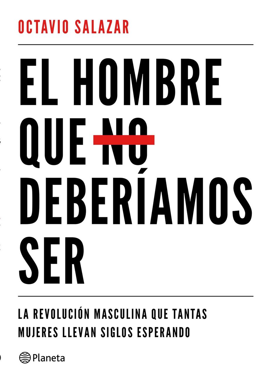 EL HOMBRE QUE NO DEBERÍAMOS SER | 9788408180609 | SALAZAR, OCTAVIO | Llibreria Ombra | Llibreria online de Rubí, Barcelona | Comprar llibres en català i castellà online