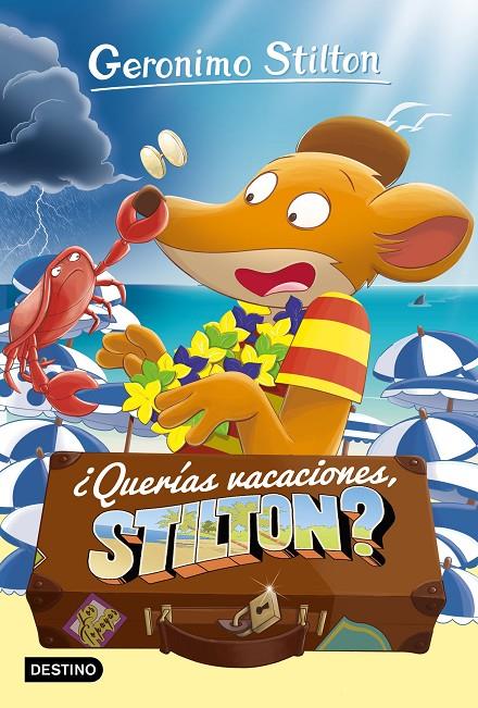¿QUERÍAS VACACIONES, STILTON? | 9788408212881 | STILTON, GERONIMO | Llibreria Ombra | Llibreria online de Rubí, Barcelona | Comprar llibres en català i castellà online