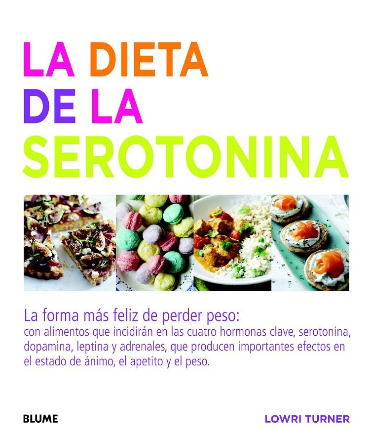 LA DIETA DE LA SEROTONINA | 9788415317715 | LOWRI TURNER | Llibreria Ombra | Llibreria online de Rubí, Barcelona | Comprar llibres en català i castellà online