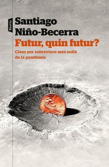 FUTUR, QUIN FUTUR? | 9788498095159 | NIÑO-BECERRA, SANTIAGO | Llibreria Ombra | Llibreria online de Rubí, Barcelona | Comprar llibres en català i castellà online