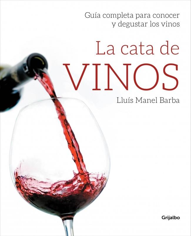 LA CATA DE VINOS | 9788415989509 | BARBA,LLUIS MANEL | Llibreria Ombra | Llibreria online de Rubí, Barcelona | Comprar llibres en català i castellà online